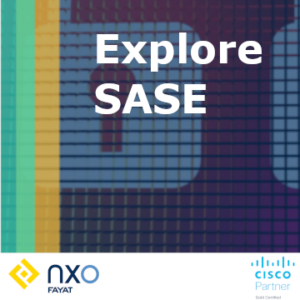 Cisco/NXO – SASE